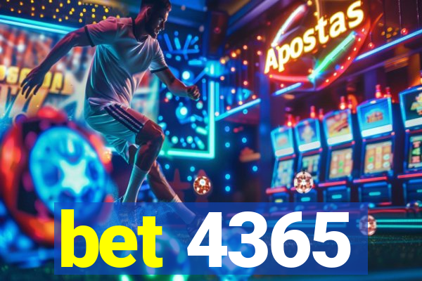 bet 4365